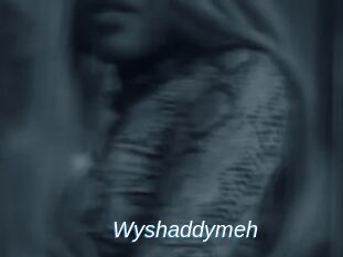 Wyshaddymeh