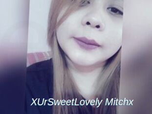 XUrSweetLovely_Mitchx