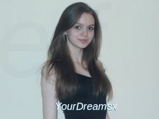 YourDreamsx