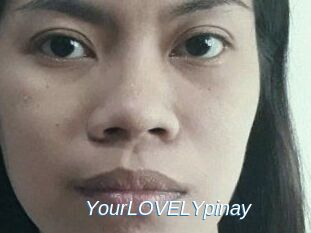 YourLOVELYpinay