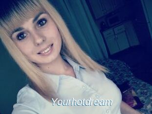 Yourhotdream