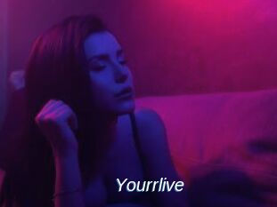 Yourrlive