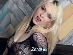 ZaraHix